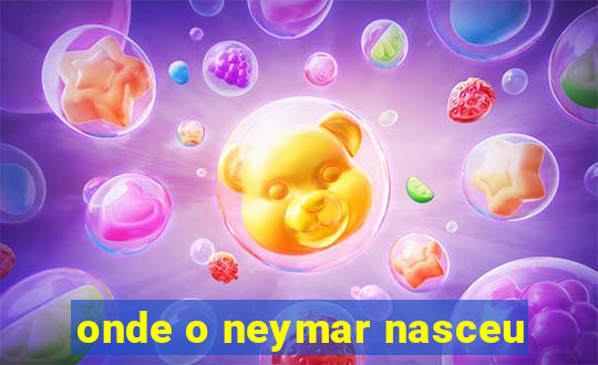 onde o neymar nasceu